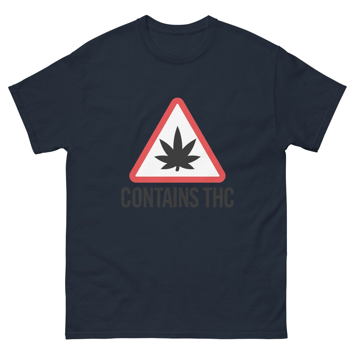 Contains THC! Unisex classic tee