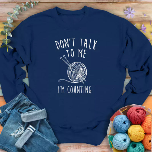 Don't Talk Sweatshirt