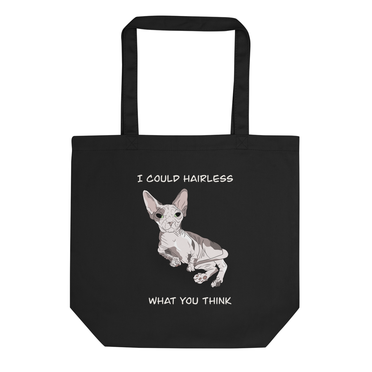 "I COULD HAIRLESS WHAT YOU THINK" ECO TOTE - Triathlete Store