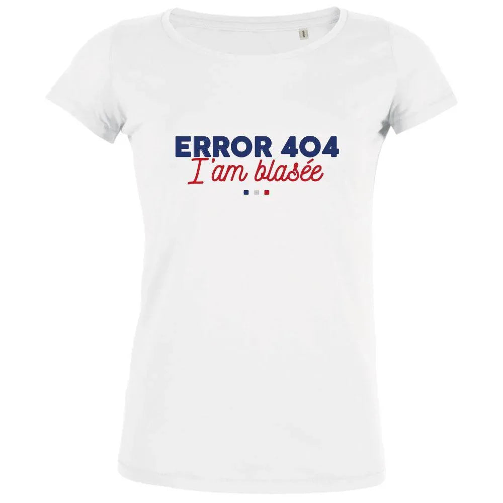 Error 404, I Am Blasée Women's Organic Tee