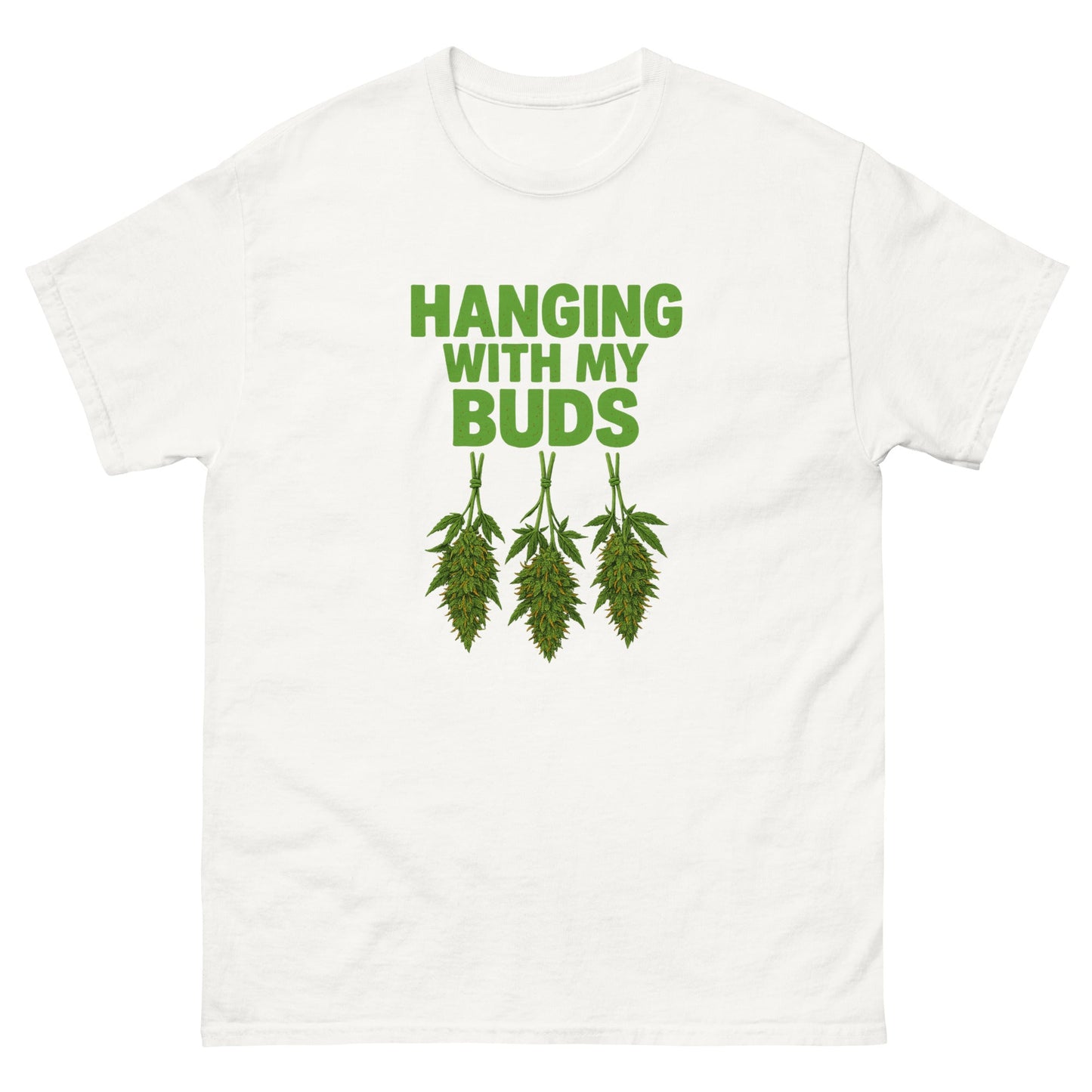 Hanging with my Buds classic tee