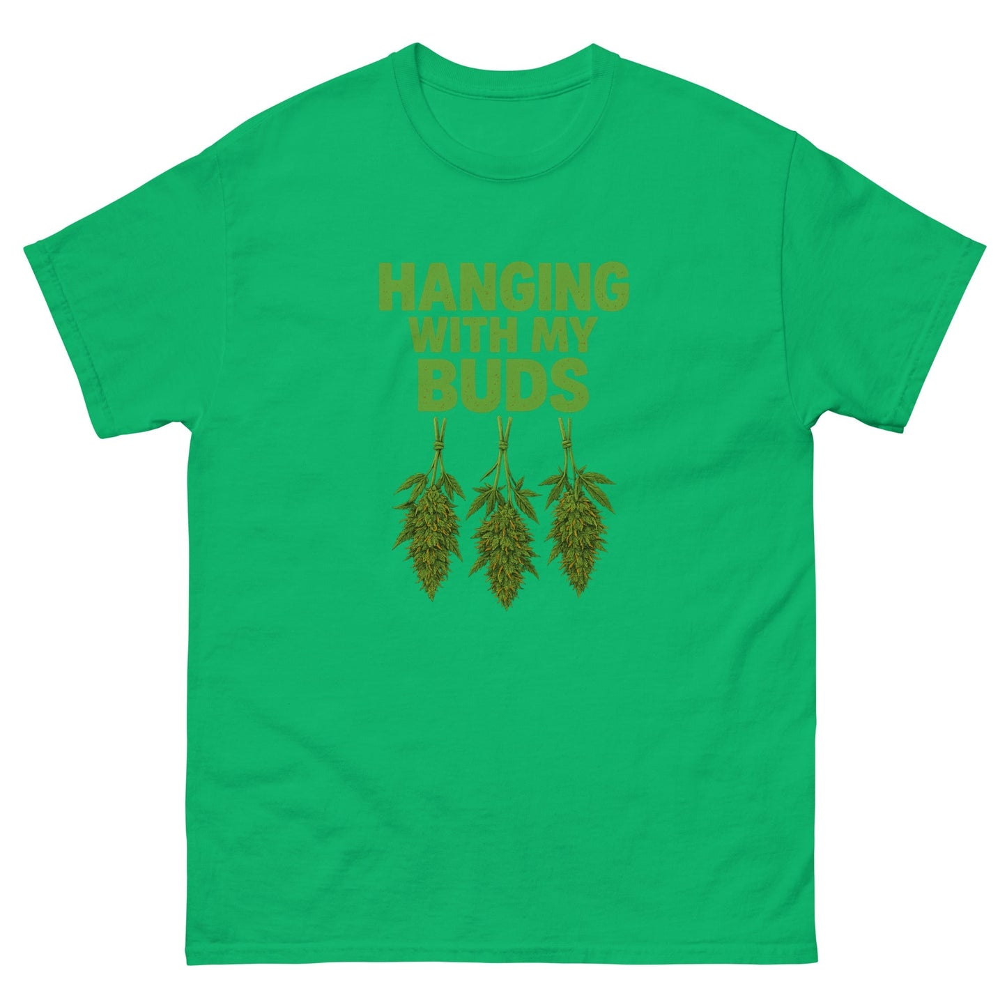 Hanging with my Buds classic tee