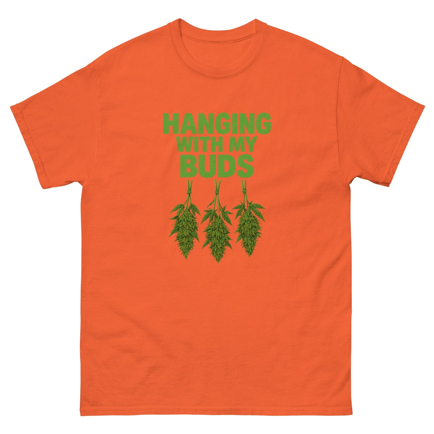 Hanging with my Buds classic tee