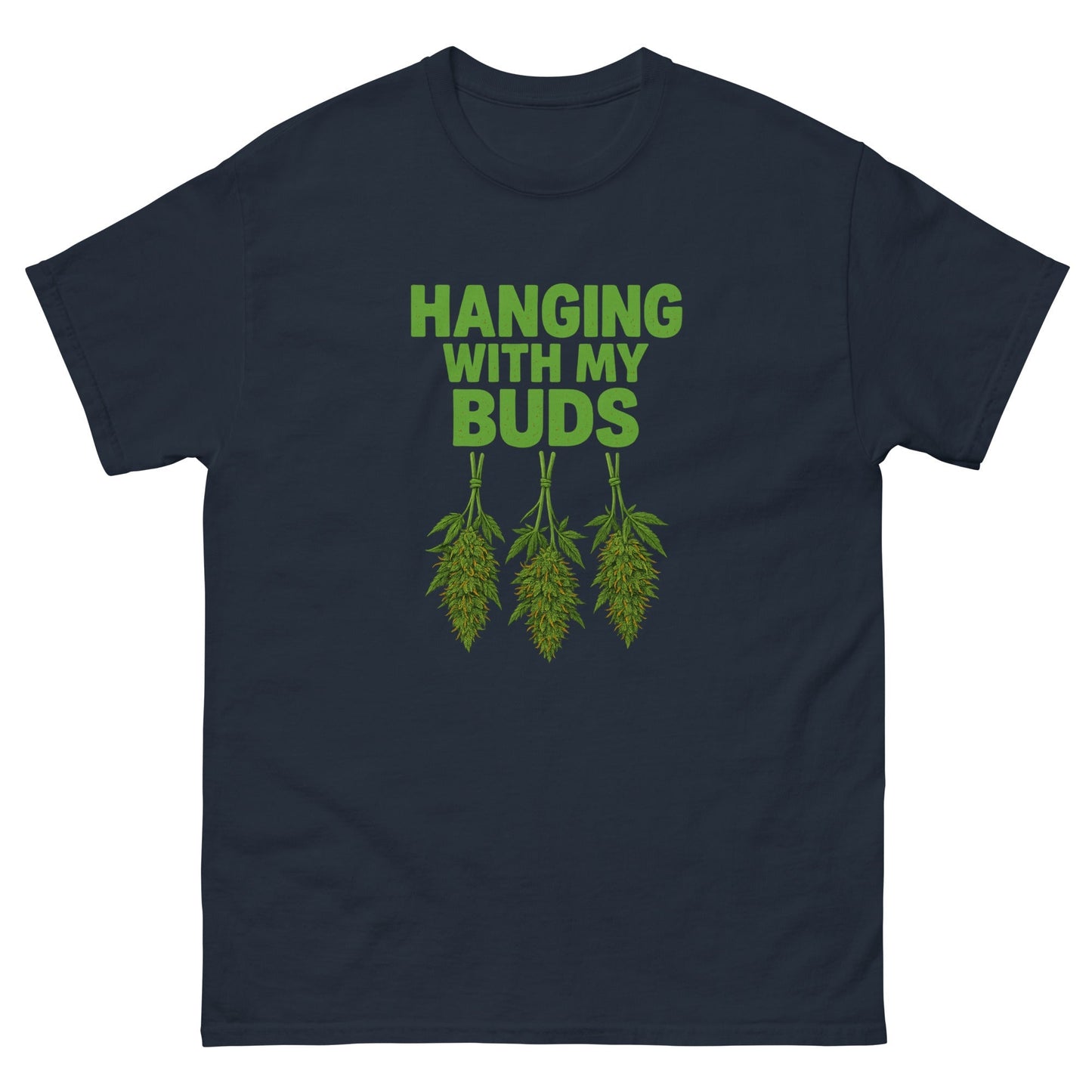 Hanging with my Buds classic tee