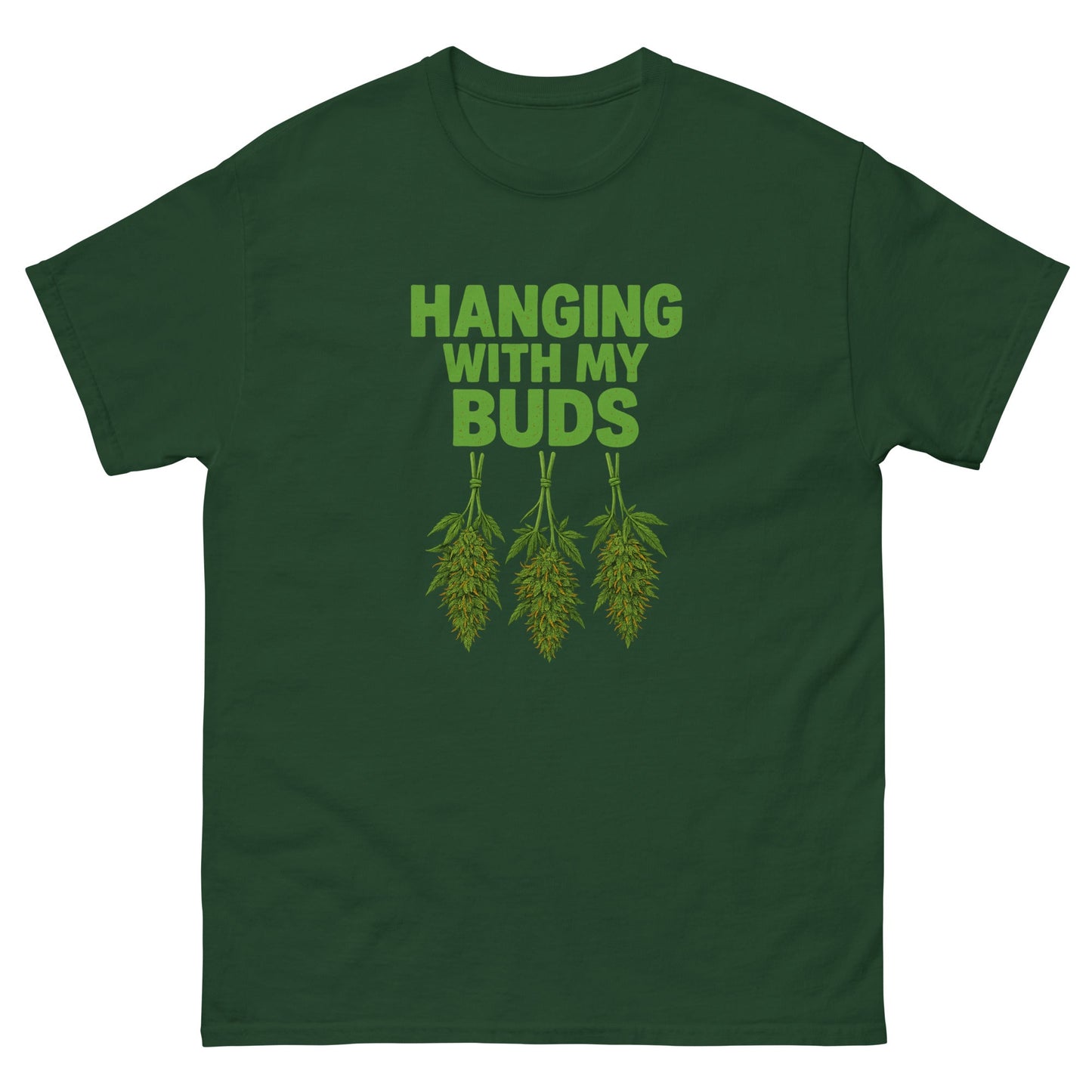 Hanging with my Buds classic tee