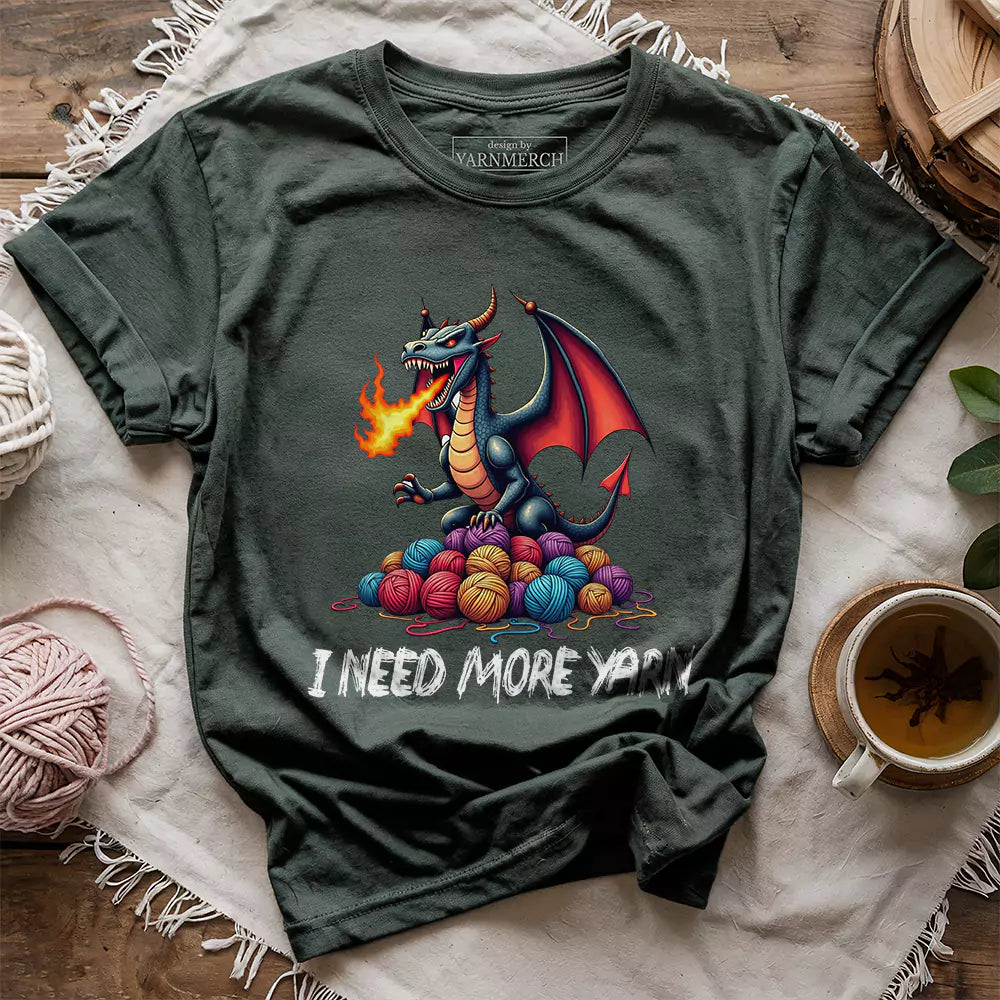 I Need More Yarn T-shirt