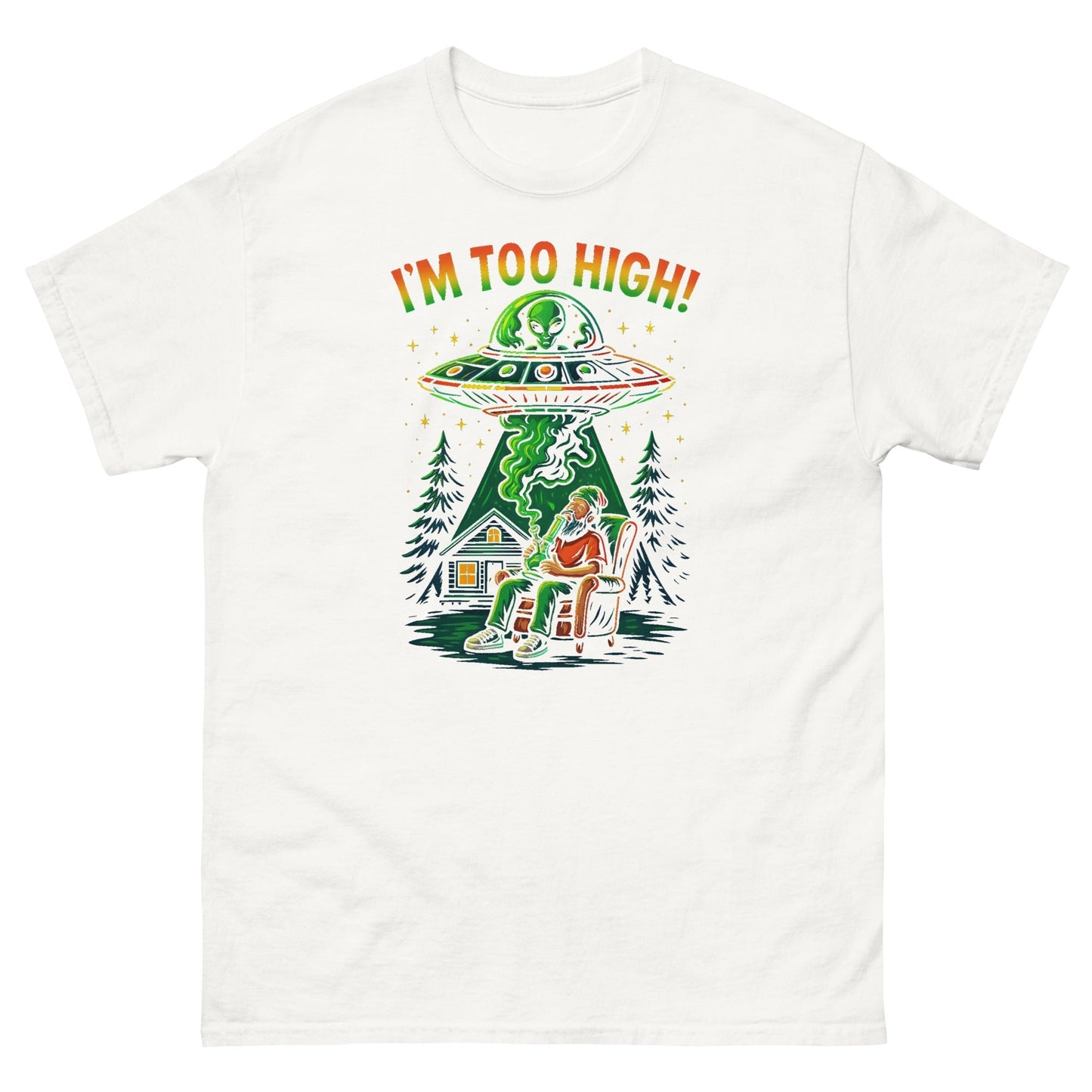 Im Too High! Unisex classic tee