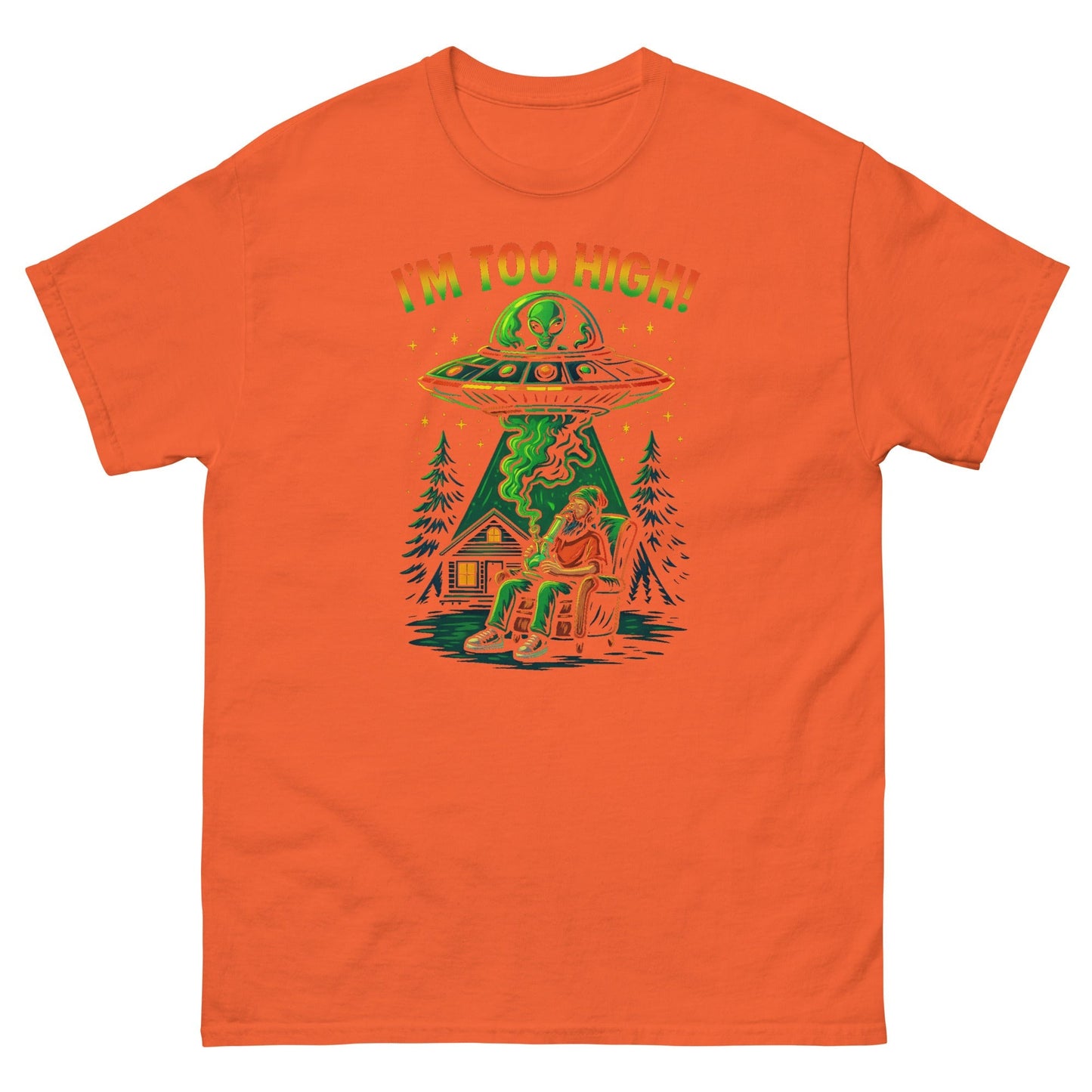 Im Too High! Unisex classic tee