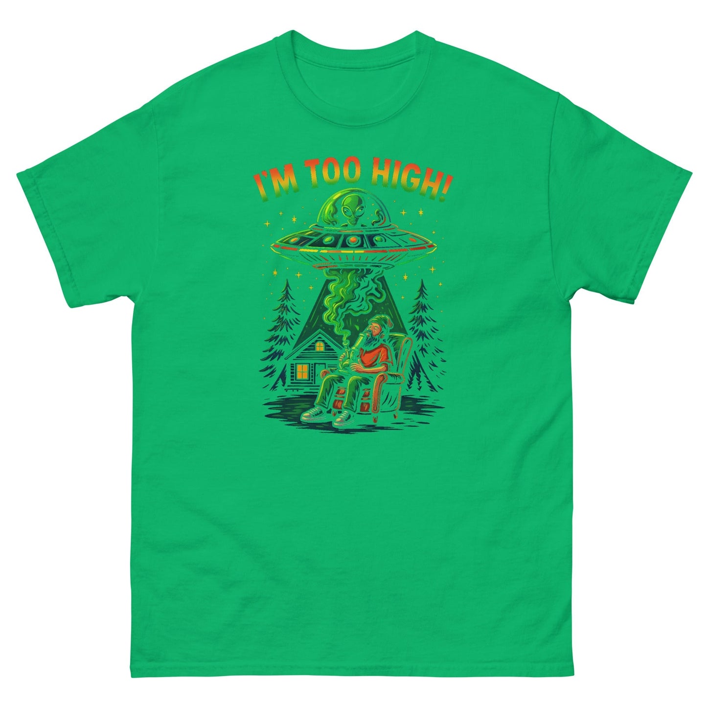 Im Too High! Unisex classic tee