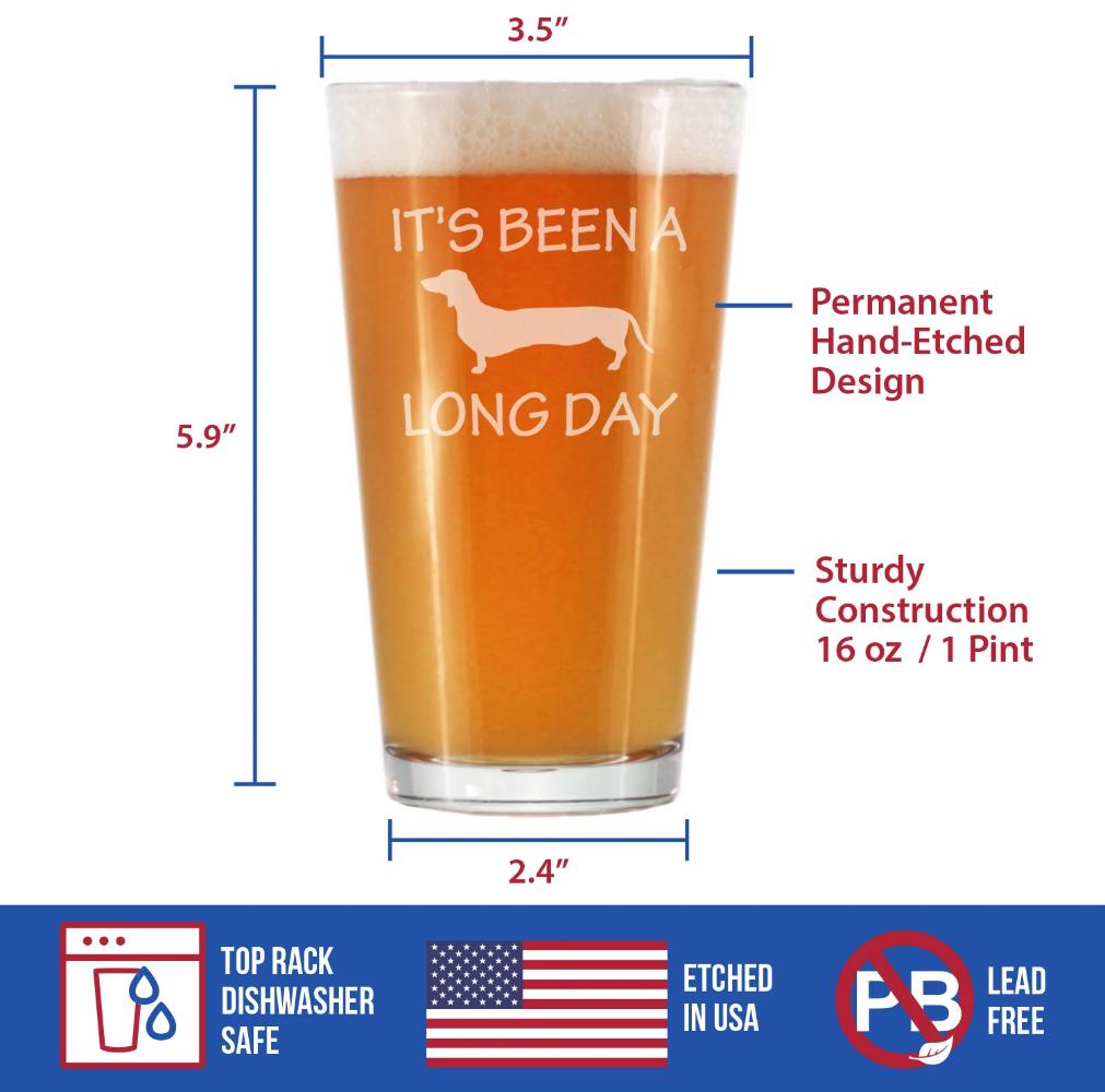 Long Day - Funny Pint Glass for Beer - Unique Dachshund Gifts for Men & Women - Fun Dachshunds Themed Decor