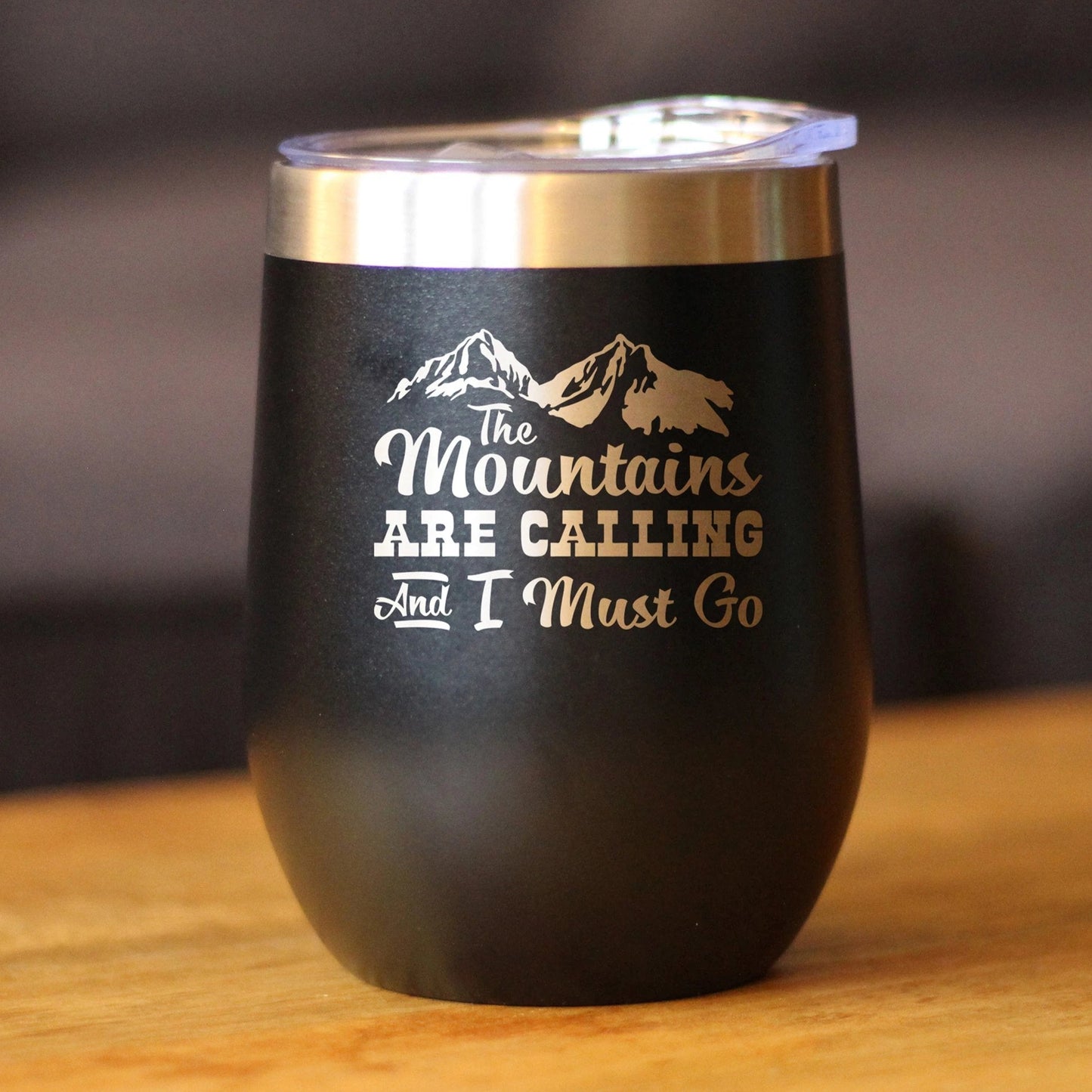 Mountains Are Calling - Wine Tumbler Glass with Sliding Lid - Stemless Stainless Steel Insulated Cup - Outdoor Hiking & Camping Gift