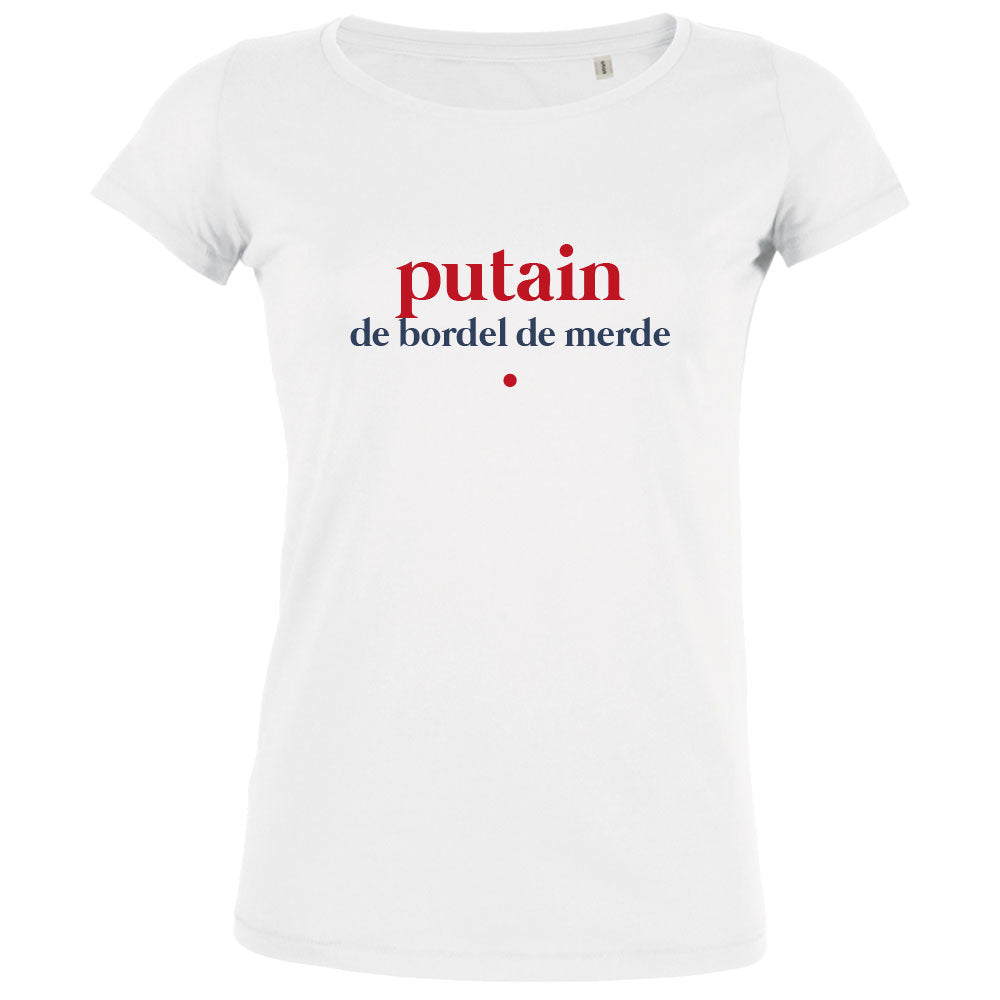 Putain De Bordel De Merde Women's Organic Tee