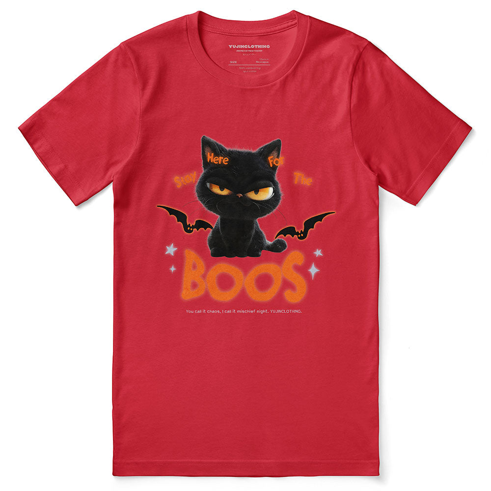 Here For The Boos T-Shirt