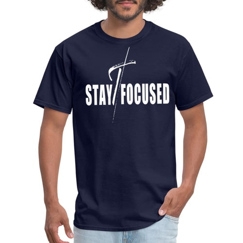 Men's Lightweight Moisture-Wicking Stay Focused Motivational T-Shirt