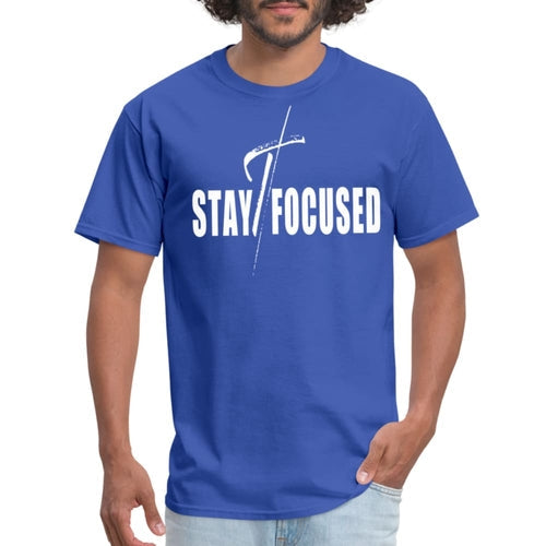 Men's Lightweight Moisture-Wicking Stay Focused Motivational T-Shirt