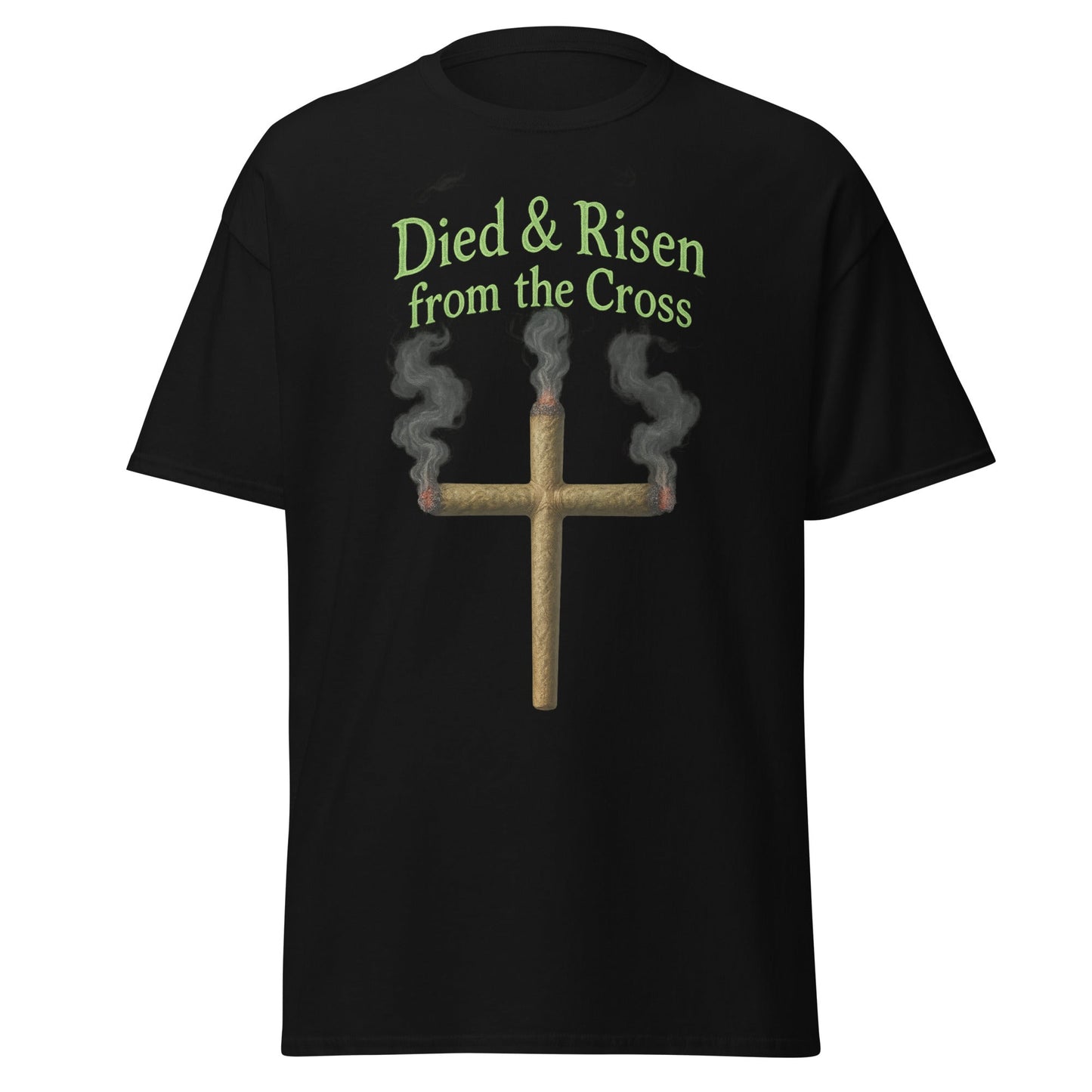 Died & Risen Tee – Cross Joint Graphic Shirt for 420 Vibes