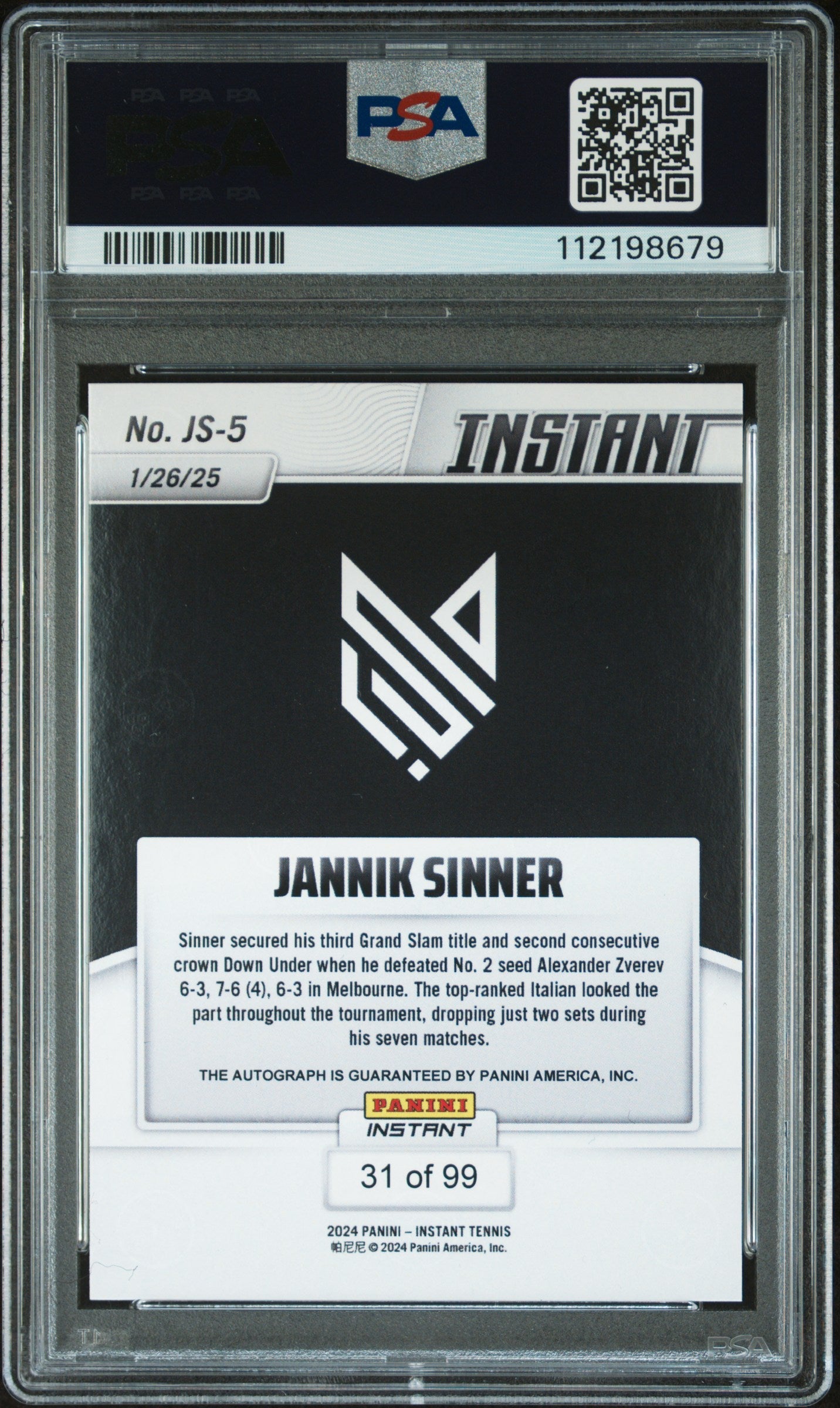 Graded 2024 Panini Instant Jannik Sinner #JS5 Autograph /99 Rookie RC Tennis Card PSA 10 Gem Mint Auto Grade PSA 10 Gem Mint