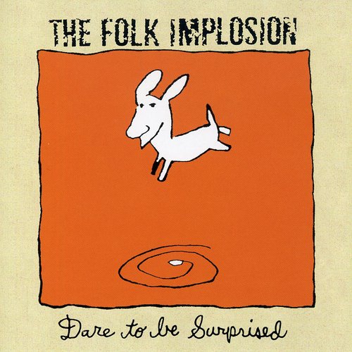Folk Implosion - Dare to Be Surprised [CD]