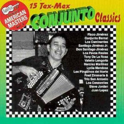 Tex-Mex Conjunto Classics - Tex-Mex Conjunto Classics [CD]
