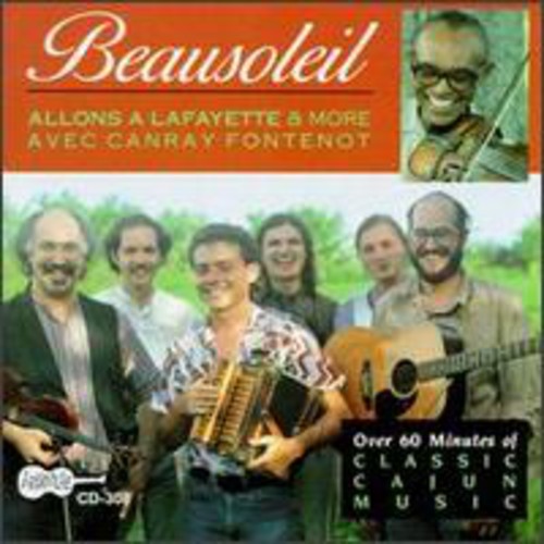 Beausoleil - Allons a Lafayette & More [CD]