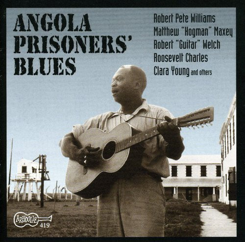Angola Prisoners Blues / Various - Angola Prisoners Blues / Various - Music CD