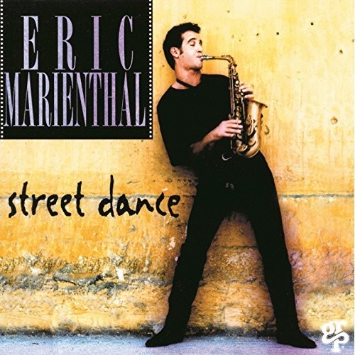 Eric Marienthal - Street Dance Music CD