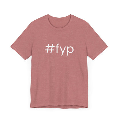 #fyp Unisex High End Cotton Short Sleeve Tee