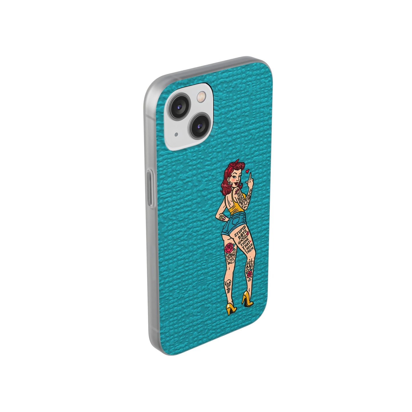 Sassy Pin-Up Stupid Boys Teal Flexi Phone Case
