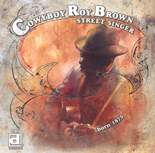 Cowboy Roy Brown - Street Singer [CD]