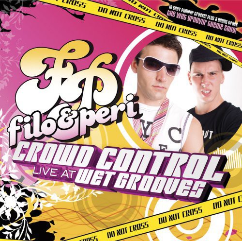 Filo & Peri - Crowd Control-Live At Wetgrooves [CD]