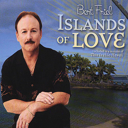 Bert Friel - Islands of Love [CD]