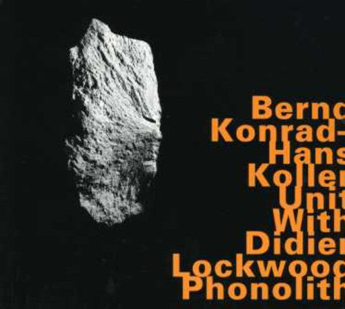 Bernd Konrad - Phonolith [Import]