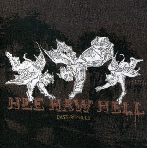 Dash Rip Rock - Hee Haw Hell [CD]