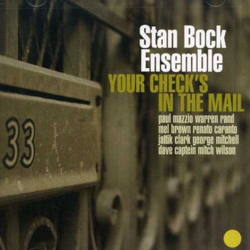 The Stan Bock Ensemble - Your Check's in the Mail [CD]