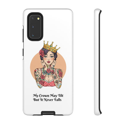 My Crown Never Falls Tattooed Girl Tough Phone Case