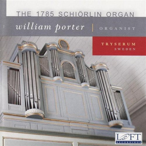 William Porter - 1785 Schiorlin Organ [CD]