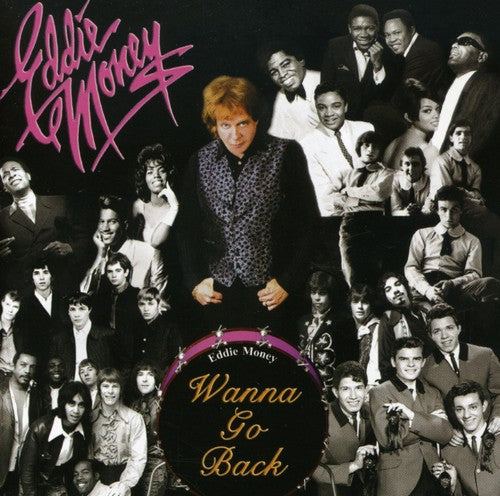 Eddie Money - Wanna Go Back [CD]