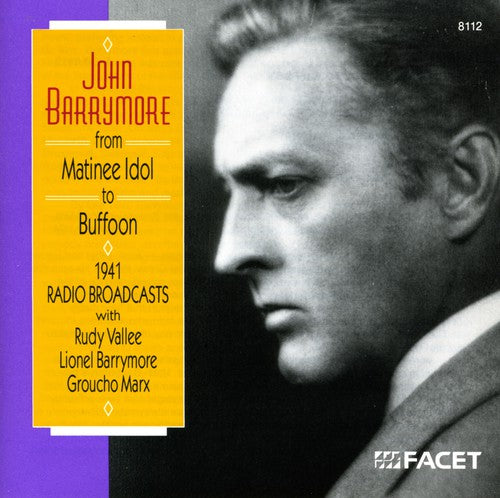 Lionel Barrymore - Matinee Idol to Buffoon [CD]