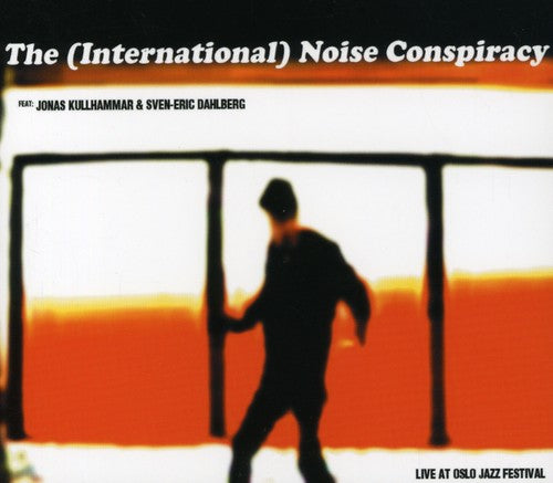 International Noise Conspiracy - Live at Oslo Jazz Festival Music CD