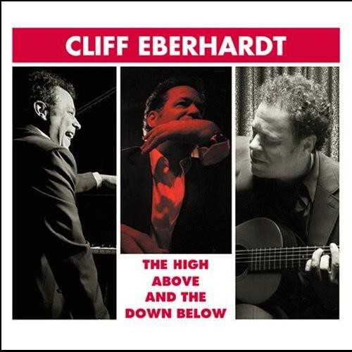 Cliff Eberhardt - High Above and The Down Below [CD]