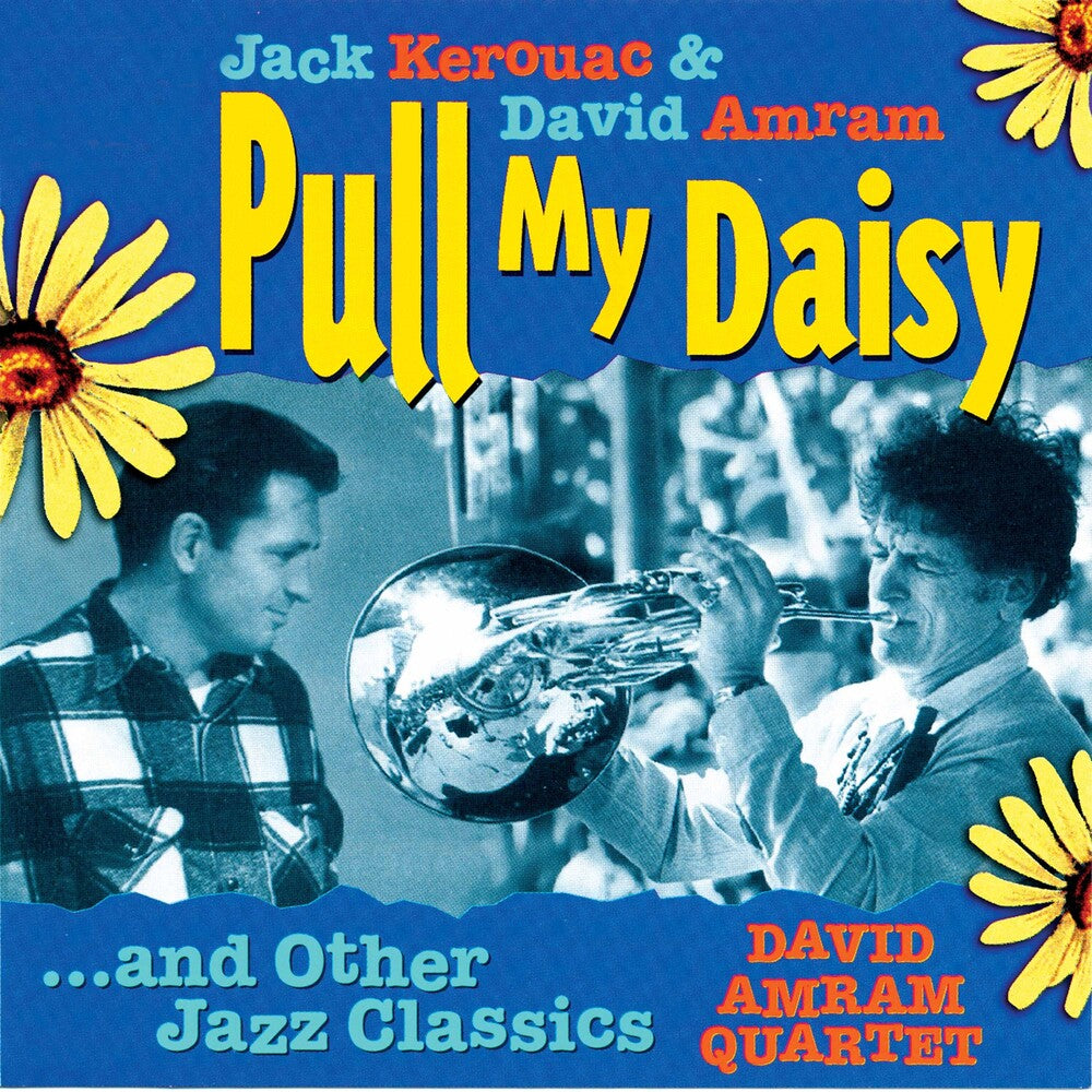 Jack Kerouac - Pull My Daisy and Other Jazz Classics [CD]