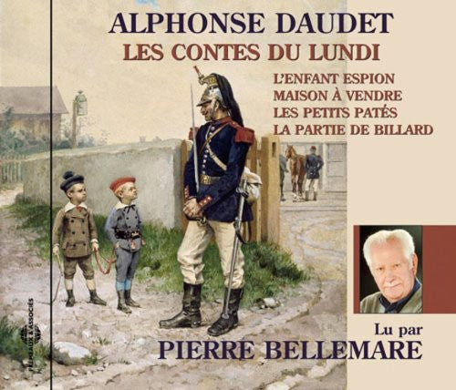 Pierre Bellemare - Contes Du Lundi: Alphonse Daudet [CD]