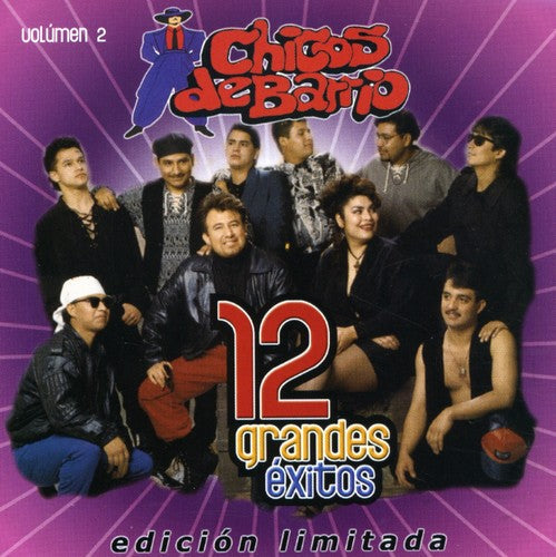 Chicos De Barrio - 12 Grandes Exitos 2 [Limited Edition] (Mcup)