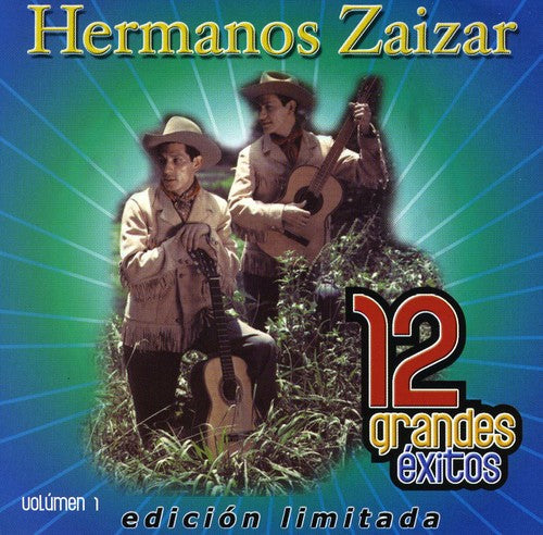 Hermanos Zaizar - 12 Grandes Exitos 1 [Limited Edition]
