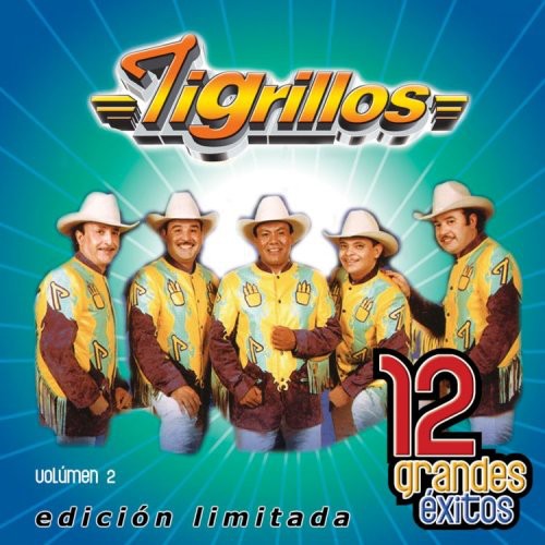 Tigrillos - 12 Grandes Exitos Volumen 2 [Limited]