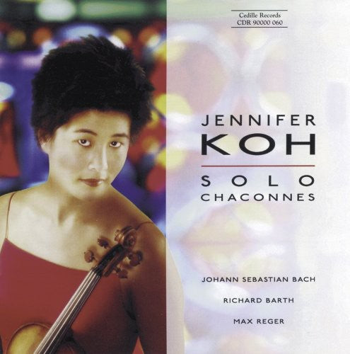 Jennifer Koh - Solo Chaconnes [CD]
