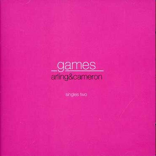 Arling & Cameron - Games-Singles Two [CD]