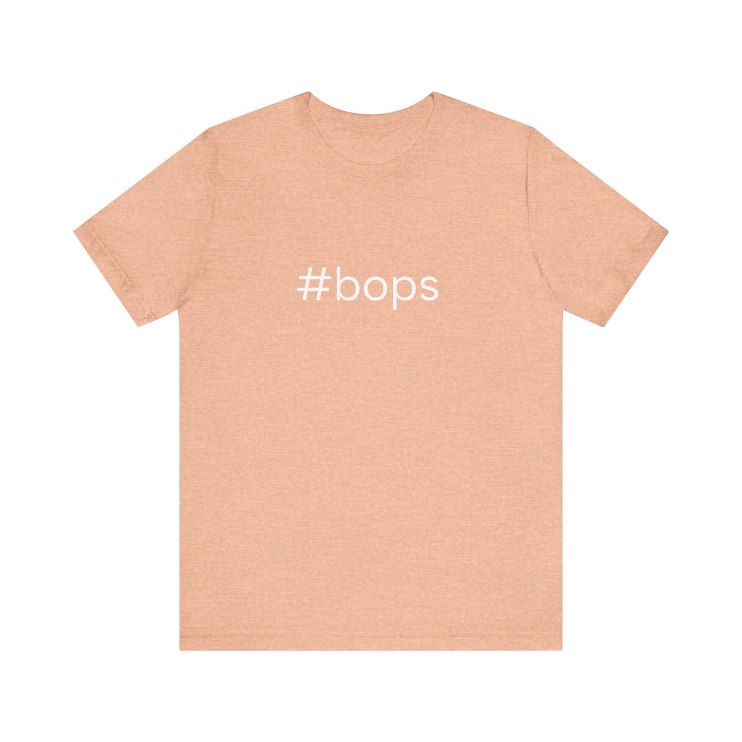 #bops Unisex High End Cotton Short Sleeve Tee