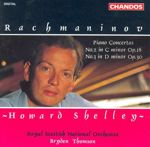 Rachmaninoff / Shelley / Thomson - Piano Concertos 2 & 3 - Music CD