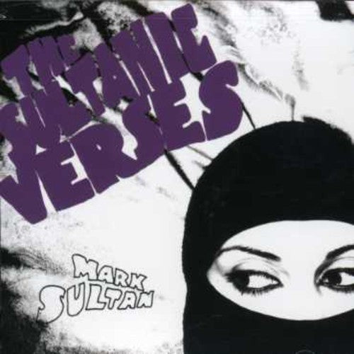 Mark Sultan - Sultanic Verses Music CD